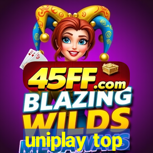 uniplay top